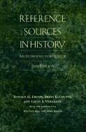 Reference Sources In History An Introductory Guidesecond Edition 2nd Ronald H Fritze