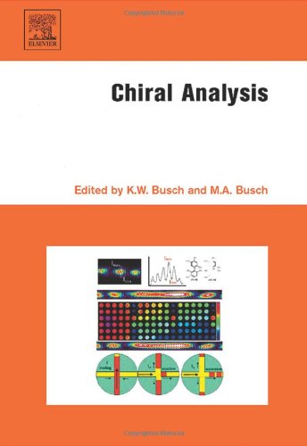 Chiral Analysis 1st Edition Kenneth W Busch Marianna A Busch