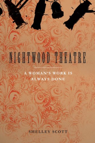 Nightwood Theatre A Womans Work Is Always Done Shelley Scott