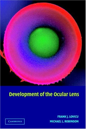 Development Of The Ocular Lens 1st Edition Frank J Lovicu Michael L Robinson