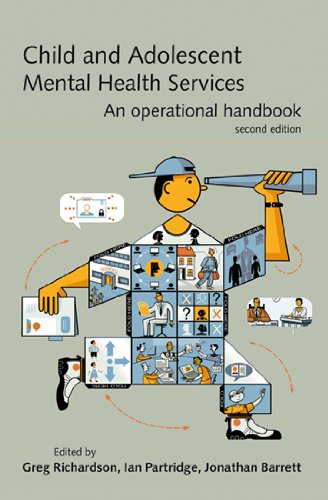 Child And Adolescent Mental Health Services An Operational Handbook 2nd Edition 2nd Revised Edition Greg Richardson