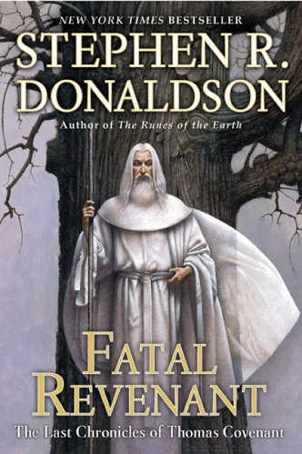 Fatal Revenant The Last Chronicles Of Thomas Covenant Reprint Stephen R Donaldson