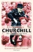 Churchill The Unexpected Hero Paul Addison