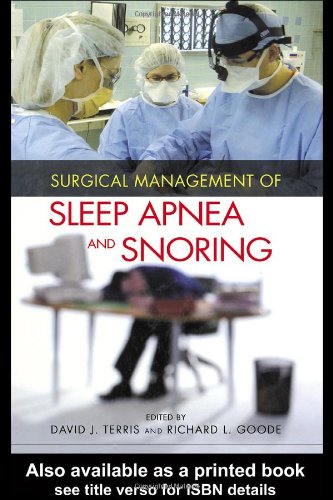 Surgical Management Of Sleep Apnea And Snoring 1st Edition David J Terris
