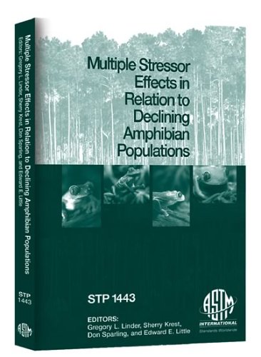 Multiple Stressor Effects In Relation To Declining Amphibian Populations Astm Special Technical Publication 1443 Illustrated Edition Gregory L Linder