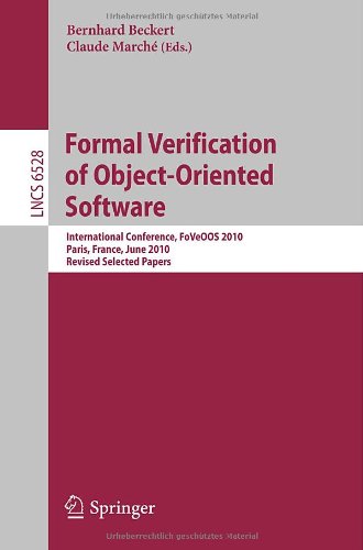 Formal Verification Of Objectoriented Software International Conference Foveoos 2010 Paris France June 2830 2010 Revised Selected Papers 1st Edition June Andronick Auth