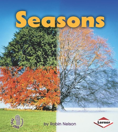 Seasons First Step Nonfiction Discovering Natures Cycles Robin Nelson