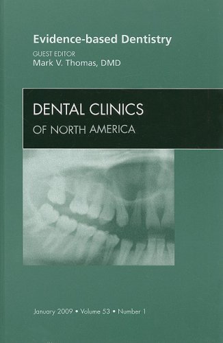 Evidencebased Dentistry An Issue Of Dental Clinics The Clinics Dentistry 1st Edition Mark V Thomas Dmd