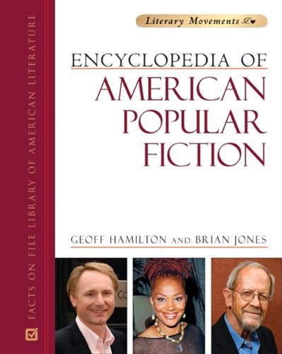 Encyclopedia Of American Popular Fiction Literary Movements 1st Edition Geoff Hamilton