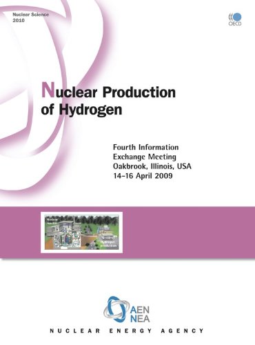 Nuclear Science Nuclear Production Of Hydrogen Fourth Information Exchange Meeting Oakbrook Illinois Usa 1416 April 2009 Organization For Economic Cooperation An