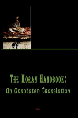 The Koran Handbook An Annotated Translation Annotated Edition Nicolas Starkovsky