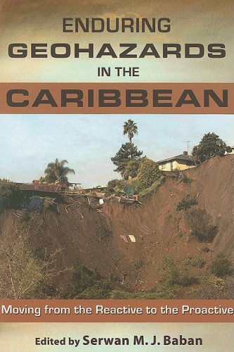 Enduring Geohazards In The Caribbean Moving From The Reactive To The Proactive Serwan M J Baban