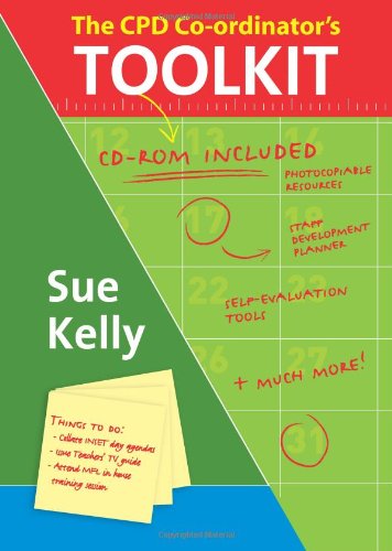 The Cpd Coordinators Toolkit Training And Staff Development In Schools Papcdr Sue Kelly