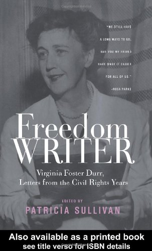 Freedom Writer Virginia Foster Durr Letters From The Civil Rights Years 1st Edition Patric Sullivan
