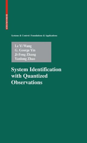 System Identification With Quantized Observations 1st Edition Le Yi Wang