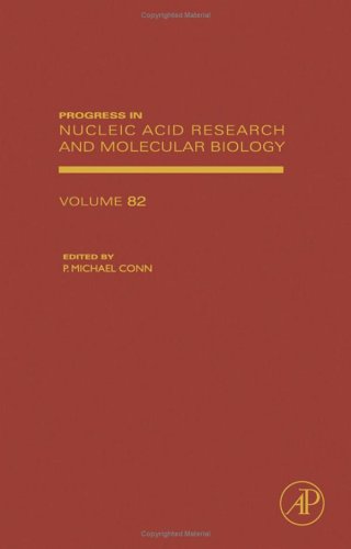 Progress In Nucleic Acid Research And Molecular Biology 82 1st Edition P Michael Conn Eds