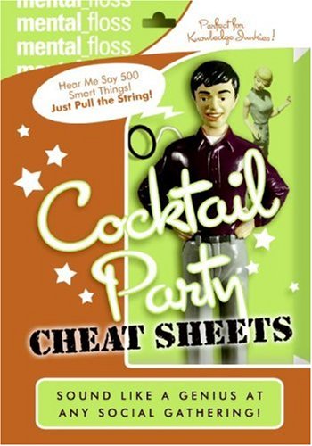 Mental Floss Cocktail Party Cheat Sheets Editors Of Mental Floss