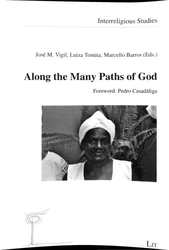 Along The Many Paths Of God Jose M Vigil Editor