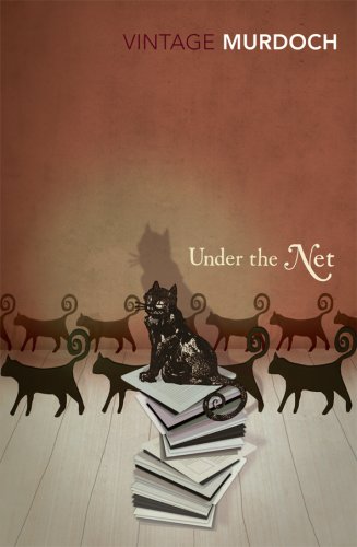 Under The Net Vintage Classics New Ed Iris Murdoch