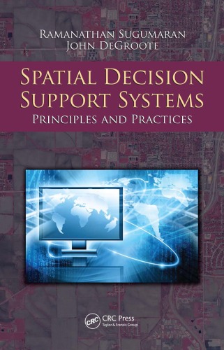 Spatial Decision Support Systems Principles And Practices Ramanathan Sugumaran