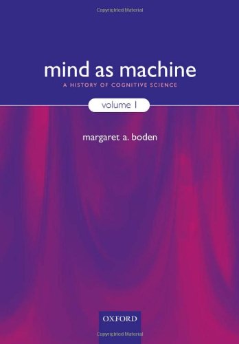 Mind As Machine A History Of Cognitive Science Margaret Boden