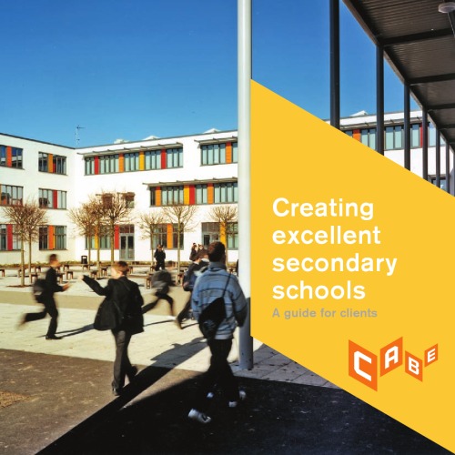 Creating Excellent Secondary Schools A Guide For Clients Cabe