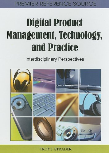 Digital Product Management Technology And Practice Interdisciplinary Perspectives Troy J Strader