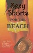 Sexy Shorts For The Beach Ss Charity Loosmore