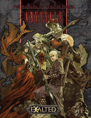 The Manual Of Exalted Power Abyssals Exalted Rpg Alan Alexander