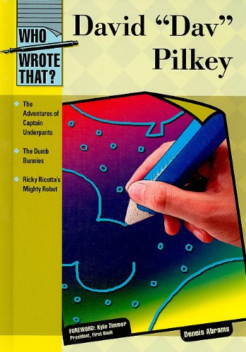 David Dav Pilkey Who Wrote That Dennis Abrams