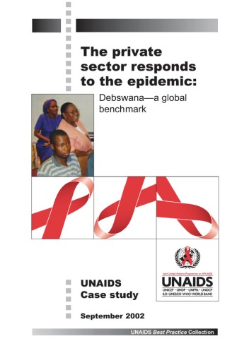 The Private Sector Responds To The Epidemic Debswana A Global Benchmark Joint United Nations Programme On Hiv Aids