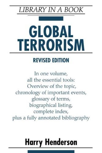 Global Terrorism Library In A Book Revised Harry Henderson