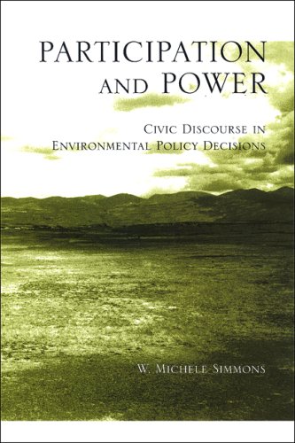 Participation And Power Civic Discourse In Environmental Policy Decisions Michele W Simmons