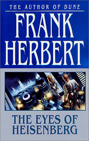 The Eyes Of Heisenberg Frank Herbert