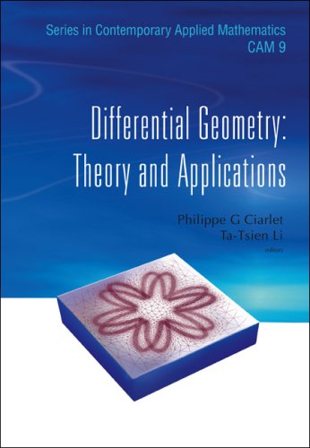 Differential Geometry Theory And Applications Contemporary Applied Mathematics Philippe G Ciarlet