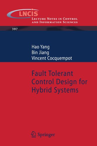 Fault Tolerant Control Design For Hybrid Systems 1st Edition Hao Yang