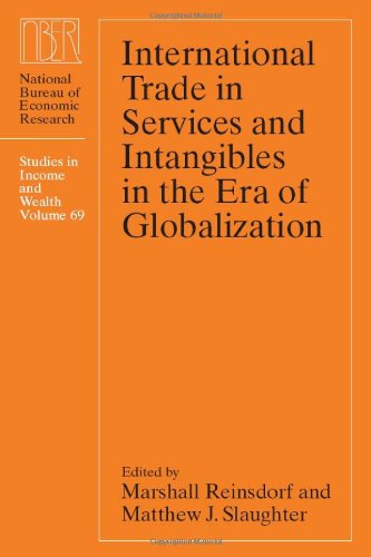 International Trade In Services And Intangibles In The Era Of Globalization National Bureau Of Economic Research Studies In Income And Wealth Marshall Reinsdorf