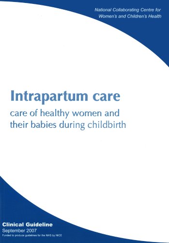 Intrapartum Care Care Of Healthy Women And Their Babies During Childbirth Dimaa