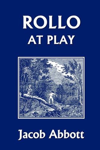 Rollo At Play Jacob Abbott