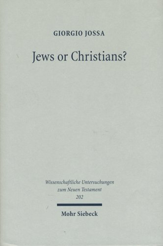 Jews Or Christians The Followers Of Jesus In Search Of Their Own Identity Wissenschaftliche Untersuchungen Zum Neuen Testament Giorgio Jossa