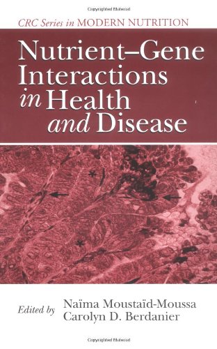 Nutrientgene Interactions In Health And Disease Modern Nutrition 2nd Edition Naima Moustaidmoussa