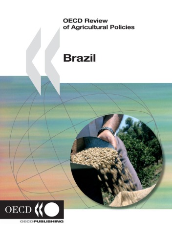 Oecd Review Of Agricultural Policies Brazil Oecd Reviews Of Agricultural Policies Organisation For Economic Cooperation A