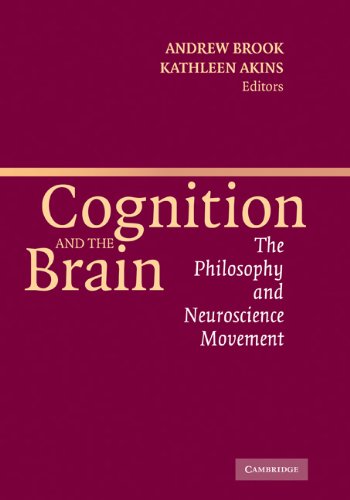 Cognition And The Brain The Philosophy And Neuroscience Movement Andrew Brook