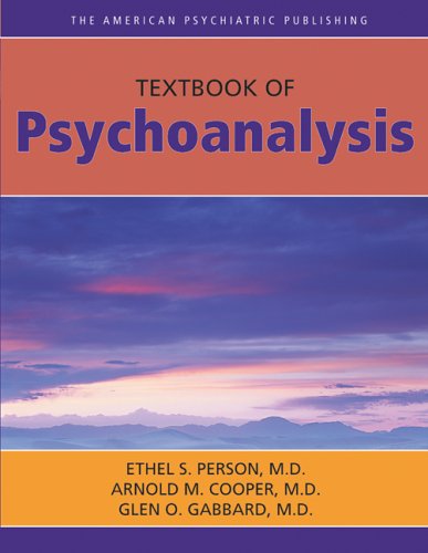 The American Psychiatric Publishing Textbook Of Psychoanalysis 1st Edition Ethel S Person