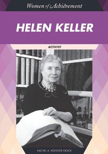 Helen Keller Activist 2nd Rachel A Koestlergrack