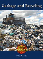 Garbage And Recycling Hot Topics Debra A Miller