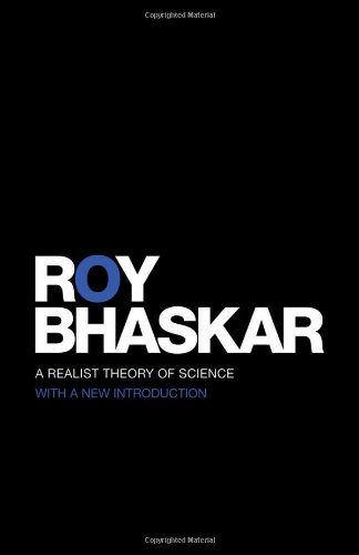 A Realist Theory Of Science 1st Edition Roy Bhaskar