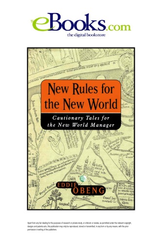 New Rules For The New World Cautionary Tales For The New World Manager Eddie Obeng