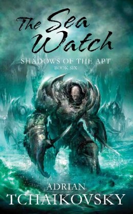 The Sea Watch Shadows Of The Apt Adrian Tchaikovsky