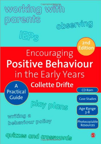 Encouraging Positive Behaviour In The Early Years A Practical Guide 2nd Edition 2nd Ms Collette Drifte